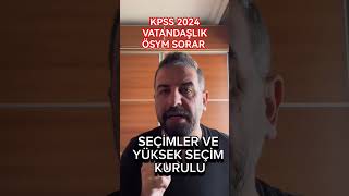 KPSS 2024 VATANDAŞLIK YSK  ÖSYM SORAR  shorts Özgür Özkınık [upl. by Nanek990]