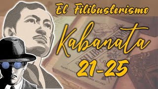 KABANATA 2125  EL FILIBUSTERISMO [upl. by Lleze]