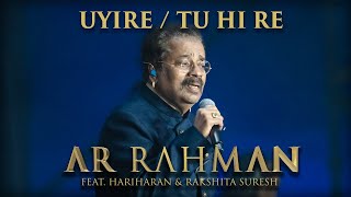 Uyire  Tu Hi Re  ARRahman Feat Hariharan amp Rakshita Suresh at Expo 2020 Dubai [upl. by Holman]