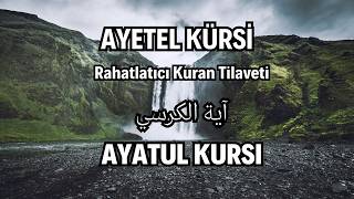 Ayetel Kürsi آية الكرسي  Ayat AlKursi  Quran Recitation  Kuran Dinle  Kuran Recitation [upl. by Normi]