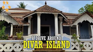 DIVAR ISLAND  MINI PORTUGAL OF GOA  A DRIVE AROUND GOA  SRproductionMumbra ZainMoulvi [upl. by Marieann781]