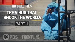 The Virus That Shook The World Part One full documentary  FRONTLINE [upl. by Htidra]