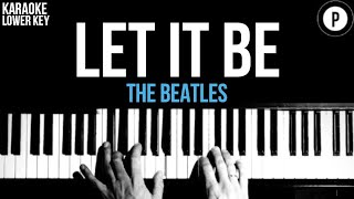 The Beatles  Let It Be Karaoke Acoustic Piano Instrumental Shortened LOWER KEY [upl. by Klinges348]