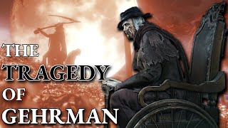 Bloodborne ‒ The TRAGEDY of Gehrman The First Hunter [upl. by Aerda296]