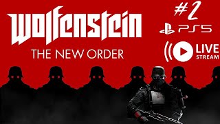 Wolfenstein The New Order  PS5 Live stream 2 [upl. by Oir]