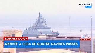 Sommet du G7 arrivée à Cuba de quatre navires russes  Explications 17h [upl. by Aicilra]