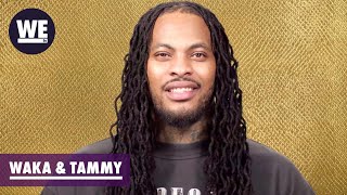 Less Marriage  More Business  Waka amp Tammy What The Flocka [upl. by Gobert]