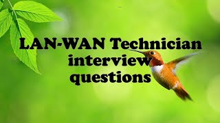 LANWAN Technician interview questions [upl. by Anilatak]