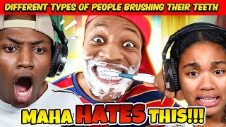 I BRUSHED MY TEETH 50 TIMES IN ONE DAY  Different types of people brushing their Teeth REACTION [upl. by Komarek]