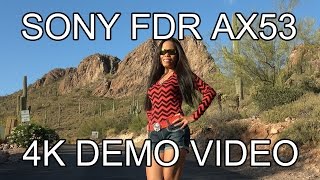 SONY FDRAX53 4K Demo Video  Gold Canyon Arizona [upl. by Aonehc]