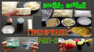 Types of Waxes used for Candle making Part 2  मोमबत्ती बनाने के लिए मोम के प्रकार  भाग २ [upl. by Fons]