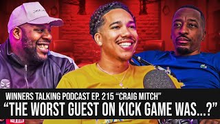 THE WORST GUEST ON KICK GAME DID TEGO TAKE THE MONEY  CRAIG MITCH  WINNERS TALKING PODCAST [upl. by Resaec915]