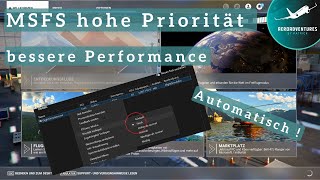 MSFSHack Starte deinen Flight Simulator automatisch im Hochprioritätsmodus [upl. by Kubis]