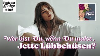 Jette Lübbehüsen von I´m Jette im AtelierGespräch  Podcastfolge 106 von quotDer kreative Flowquot [upl. by Plossl163]