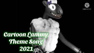 Cartoon Lammy Theme Song 2021 [upl. by Iatnahs]