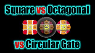 Square vs Octagonal vs Circular Gate [upl. by Anauqal]