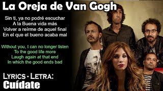 La Oreja de Van Gogh  Cuídate Lyrics SpanishEnglish EspañolInglés [upl. by Haneehs]