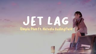 Simple Plan  Jet Lag ft Natasha Bedingfield Lyrics Terjemahan You say good morning [upl. by Lihas]