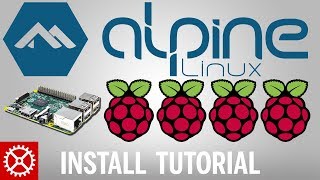 Alpine Linux Raspberry Pi Install [upl. by Nahttam693]