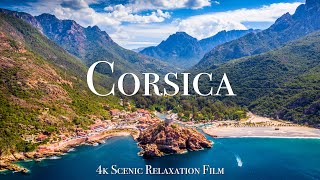 Corsica 4K  Scenic Relaxation Film With Calming Music [upl. by Llehsad]