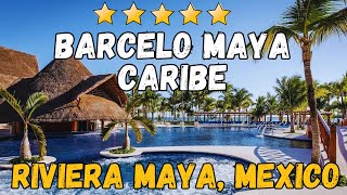 Barcelo Maya Caribe  Riviera Maya Mexico AllInclusive Resort [upl. by Mckale]