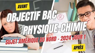 Corrigé Sujet Bac PhysiqueChimie Amérique du Nord 2024 Jour 1 [upl. by Eelyek791]