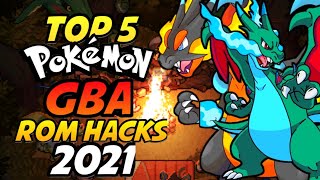 Top 5 Completed Pokemon GBA Rom Hacks With Multiple Regions New Story amp Mega Evolution 2021 [upl. by Zzahc]