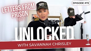 Julie Chrisleys Letters From Prison Part 1  Unlocked with Savannah Chrisley Podcast Ep 72 [upl. by O'Doneven]