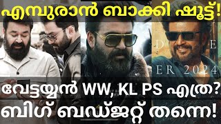 Empuraan Mohanlal Movie Shooting Vettaiyan Budget and Collection Mohanlal Rajinikanth Prithviraj [upl. by Idleman]