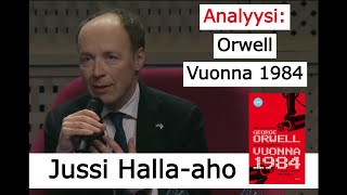 Jussi Hallaaho  Analyysi Orwellin kirjasta Vuonna 1984 [upl. by Malynda]