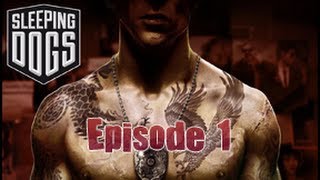 Lets play Sleeping Dogs  Episode 1 [upl. by Zelikow]