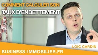 Comment calculer son taux dendettement [upl. by Cattima945]