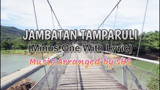 Jambatan Tamparuli Karaoke  Cover music by SHS [upl. by Euqcaj]