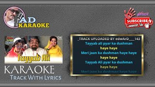 Tayyab Ali Pyar Ka Dushman karaoke With Lyrics [upl. by Enitsud]