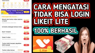 cara mengatasi tidak bisa login likeit lite  100 berhasil [upl. by Fairman]