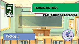 FÍSICA II  TERMOMETRÍA Parte 1 [upl. by Yrokcaz]