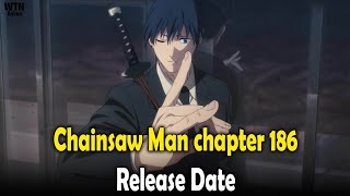 Chainsaw Man chapter 186 release date [upl. by Odraude167]