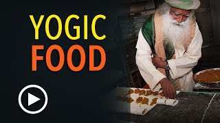 Increase Your Life Energy with Yogic Diet  Sadhguru on Yogic Foods [upl. by Sokcin644]