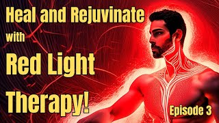 Heal and Rejuvenate with Red Light Therapy [upl. by Relyuc280]