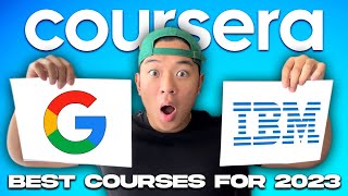 The Top 5 Coursera Courses YOU NEED TO TAKE in 2023 Google  IBM Certifications [upl. by Asilej]