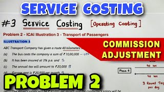 3 Service or Operating Costing  Problem 2  ICAI Illustration 3  By Saheb Academy [upl. by Levey]