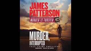 01 Murder Interrupted  by James Patterson  AUDIOBOOKS FULL LENGTH [upl. by Ylrebmit668]