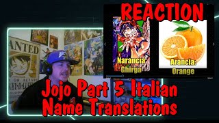 Jojo Part 5 Italian Name Translations REACTION [upl. by Brandea]