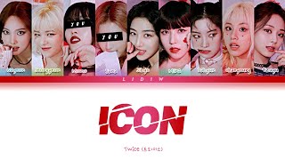 Twice  Icon but you are Momo and Sana Color Coded Lyrics Karaoke [upl. by Arta469]