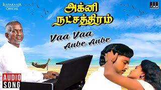 Vaa Vaa Anbe Anbe Song  Agni Natchathiram Movie  Ilaiyaraaja  Karthik  K J Yesudas  K S Chithra [upl. by Magnolia]