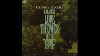 Ferrante amp Teicher ‎– Greatest Love Themes Of The 20th Century  1973  full vinyl albums [upl. by Suzetta595]