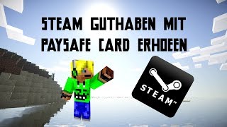 Tutorial  Steam Guthaben mit Paysafe Card erhöhen  20Marvin12 [upl. by Mariellen]