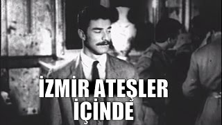 İzmir Ateşler İçinde  Eski Türk Filmi Tek Parça [upl. by Assilaj]