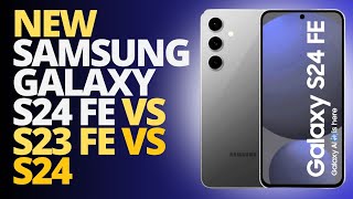 SAMSUNG Galaxy S24 FE Vs Galaxy S23 FE Vs Galaxy S24  Mrbossmike [upl. by Canotas]