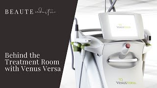 Behind the Treatment room with Venus Versa [upl. by Alyat]